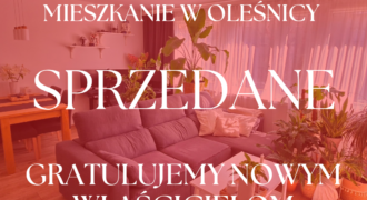 *** SPRZEDANE **** Mieszkanie w Oleśnicy | parter | 45 m2 | balkon | centrum | WYSOKI STANDARD